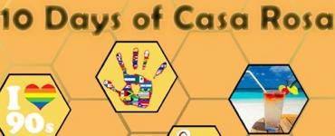10 Days of Casa Rosa
